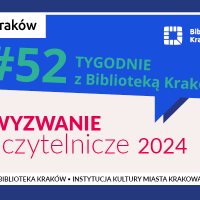 #52 tygodnie z Biblioteką Kraków
